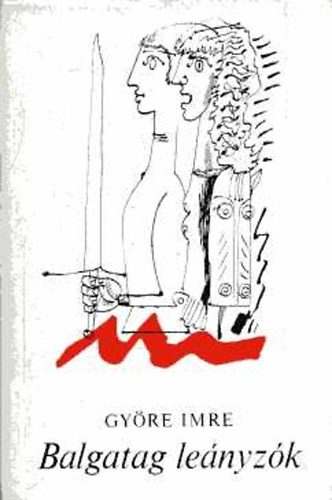 Gy�re Imre - Balgatag le�nyz�k