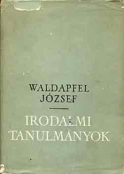 Waldapfel J�zsef - Irodalmi tanulm�nyok