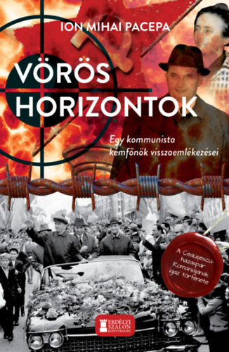 Ion Mihail Pacepa - Vrs horizontok (Egy kommunista kmfnk visszaemlkezsei) I-II.