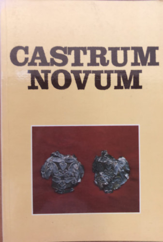 Castrum Novum - Zborn�k okresn�ho m�zea - A j�r�si m�zeum �vk�nyve 5. - �rsek�jv�r