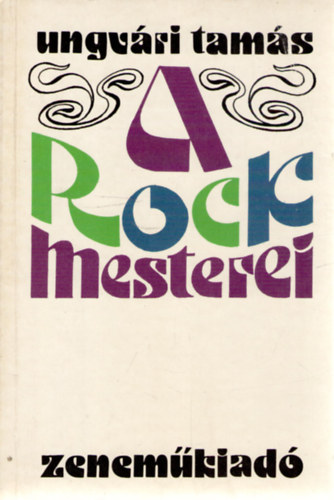 Ungv�ri Tam�s - A rock mesterei