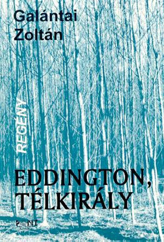Galntai Zoltn - Eddington, tlkirly