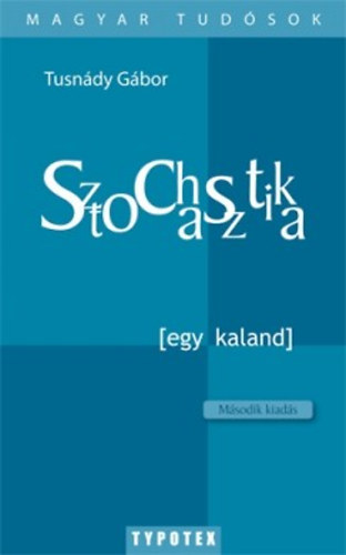 Tusndy Gbor - Sztochasztika - Egy kaland