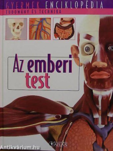 Michel Gounot - Az emberi test - Gyermek enciklopdia - Tudomny s technika