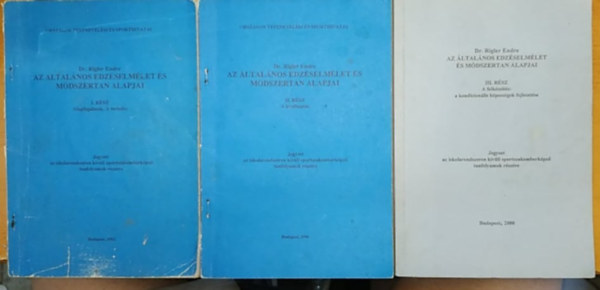 Dr. Rigler Endre - Az ltalnos edzselmlet s mdszertan alapjai I.-III. (3 ktet)(Orszgos Testnevelsi s Sporthivatal)