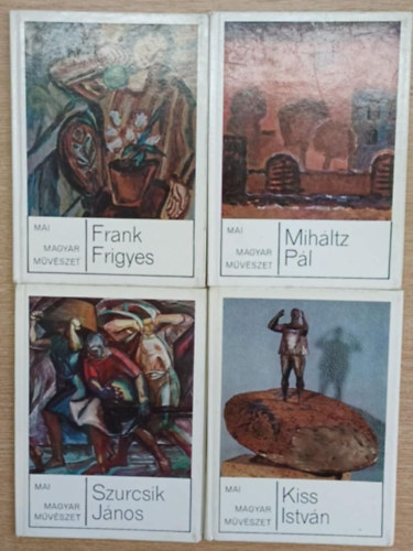 Telepy Katalin, Aradi Nra, M. Heil Olga Kovcs Gyula - 4 db a Mai magyar mvszet sorozatbl: Kiss Istvn - Mihltz Pl - Szurcsik Jnos - Frank Frigyes
