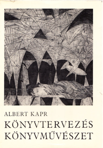Albert Kapr - K�nyvtervez�s, k�nyvm�v�szet