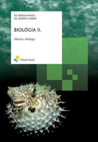 Dr. Berend Mihly; Dr. Szernyi Gbor - Biolgia II. llattan - kolgia