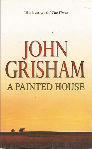John Grisham - A Painted House