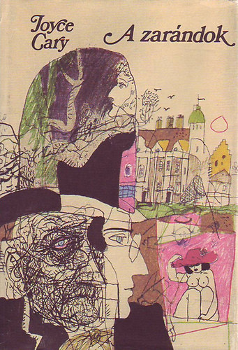 Joyce Cary - A zarndok (Cary)
