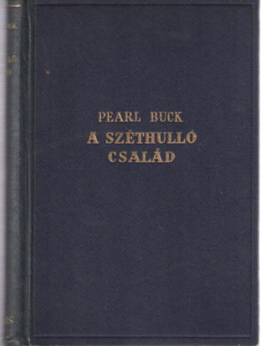 Pearl S. Buck - A sz�thull� csal�d
