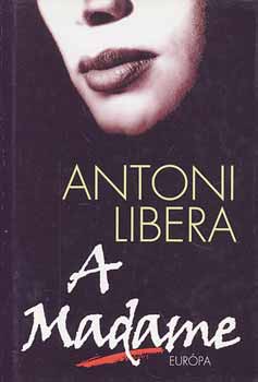 Antoni Libera - A Madame