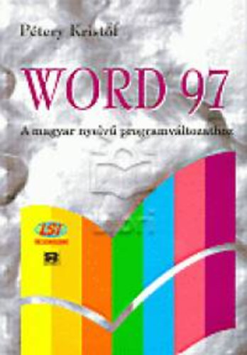 Pterfi Kristf - Word 97 - A magyar nyelv programvltozathoz