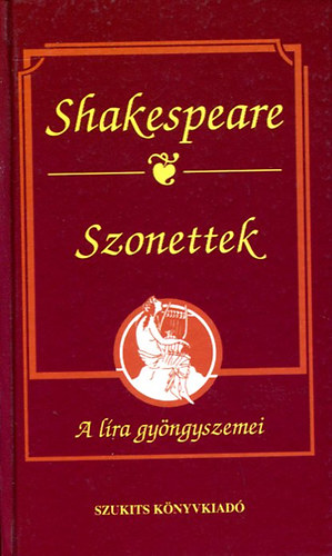 William Shakespeare - Shakespeare: Szonettek