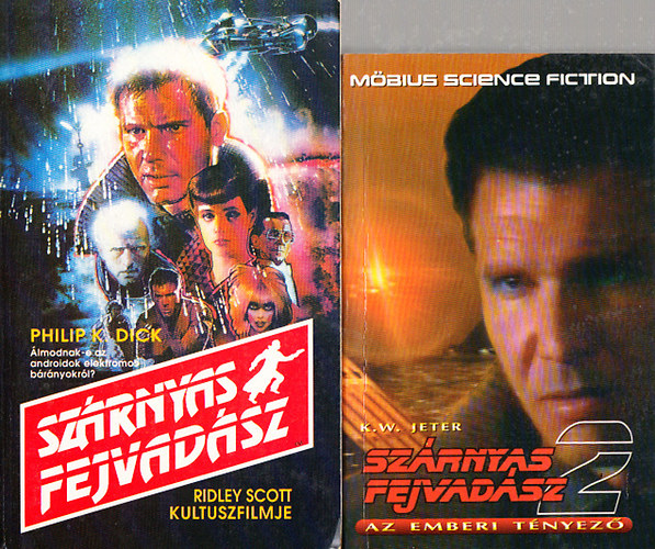 Philiph K. Dick; K. W. Jeter - Szárnyas fejvadász I-II.