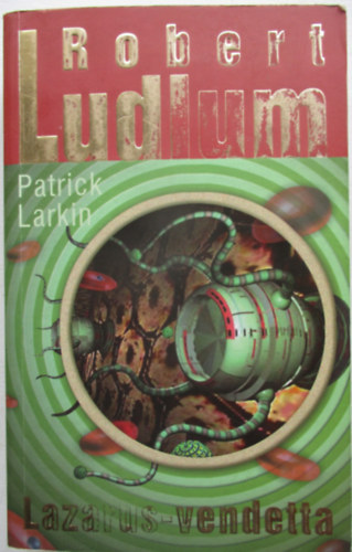 Larkin, Patrick Robert Ludlum - Lazarus-vendetta