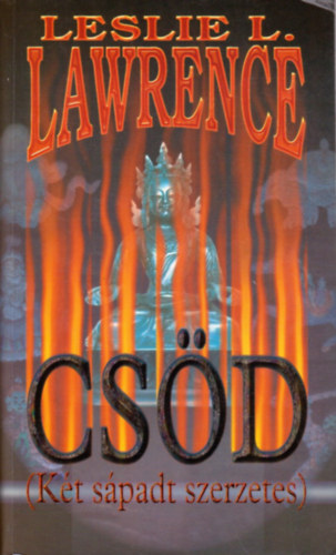 Leslie L. Lawrence - Cs�d (K�t s�padt szerzetes)