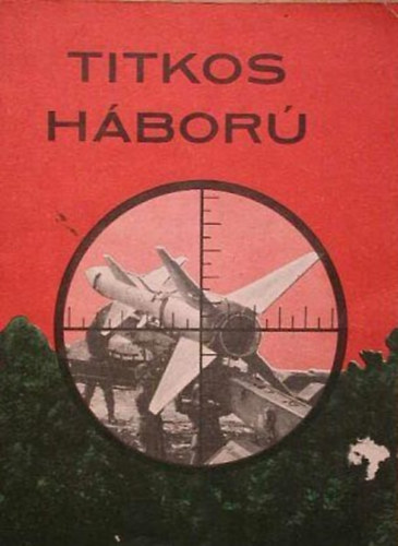 B�tk�s Ferenc - Titkos h�bor�