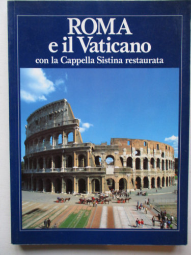 Elio Fox - Roma con il Vaticano con la Cappella Sistina restaurata