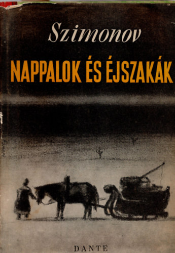 Konsztantyin Szimonov - Nappalok �s �jszak�k