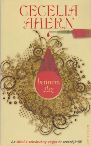Cecelia Ahern - Bennem �lsz