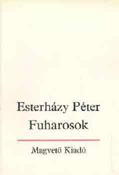 Esterh�zy P�ter - Fuharosok