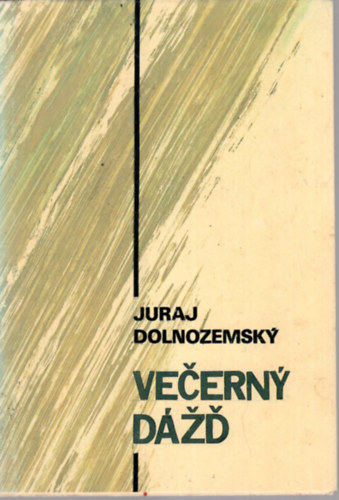 Juraj Dolnozemsky - Vecerny dzd