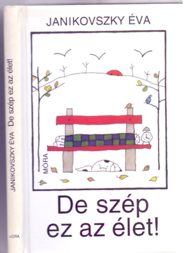 Janikovszky Éva - De szép ez az élet! (Hatodik kiadás - Réber László rajzaival)