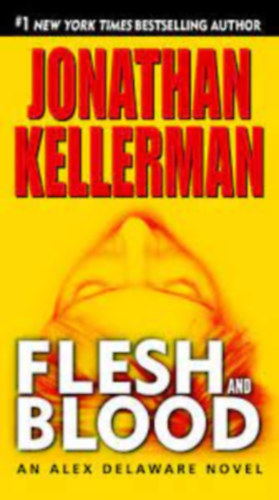 Jonathan Kellerman - Flesh and Blood
