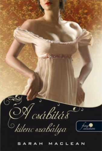 Sarah MacLean - A cs�b�t�s kilenc szab�lya