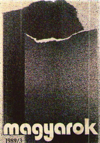 Bartis Ferenc (főszerk.) - Magyarok (havilap) 1989/6