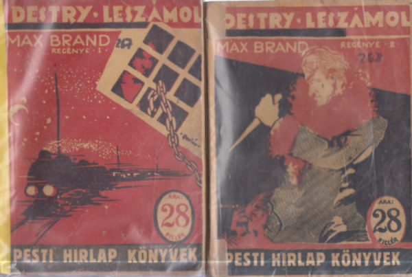 Max Brand - Destry lesz�mol I-II. (Pesti H�rlap)