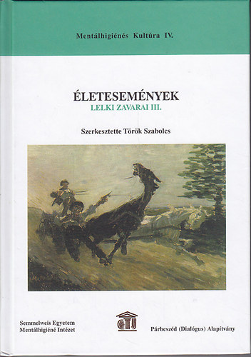 Trk Szabolcs  (szerk.) - letesemnyek lelki zavarai III.