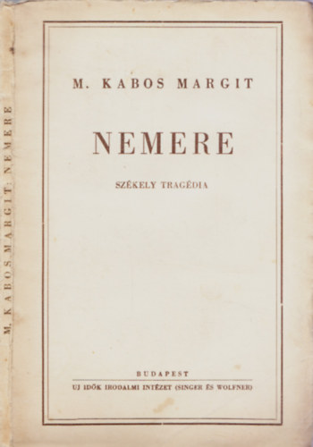 M. Kabos Margit - Nemere - Szkely tragdia