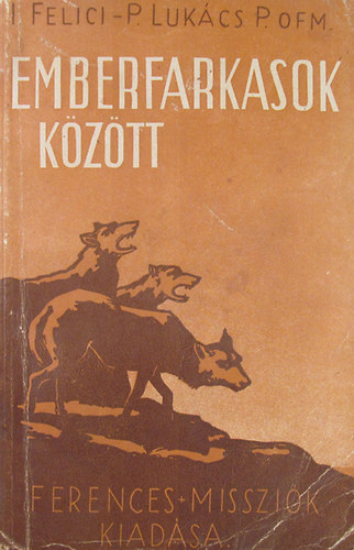 Icilio Felici - Emberfarkasok kztt
