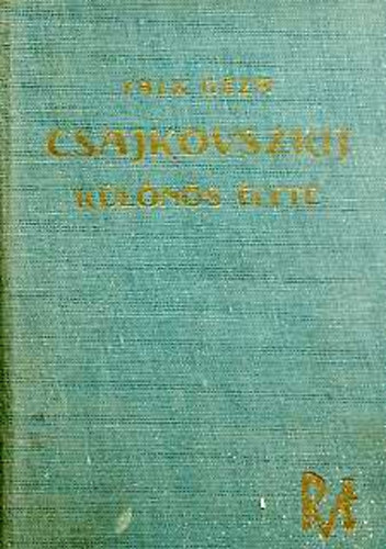 Falk G�za - Csajkovszkij k�l�n�s �lete