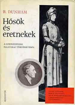 Barrows Dunham - H�s�k �s eretnekek