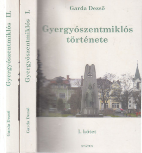 Garda Dezs� - Gyergy�szentmikl�s t�rt�nete I-II.