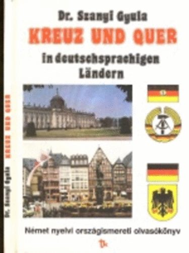 Dr. Szanyi Gyula - Kreuz und Quer in deutschsprachigen L�ndern