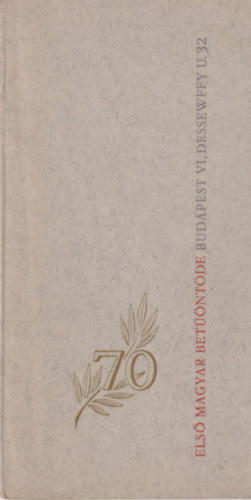 70 ves az els magyar betntde