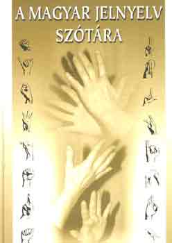 Lancz Edina - A magyar jelnyelv sz�t�ra