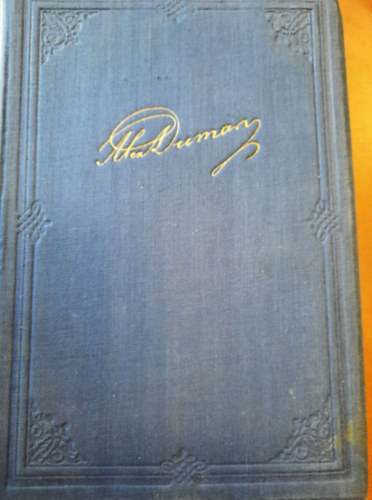 Alexandre Dumas - Dumas m�vei: A h�rom test�r III-IV