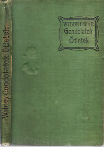 Oscar Wilde - Gondolatok s tletek