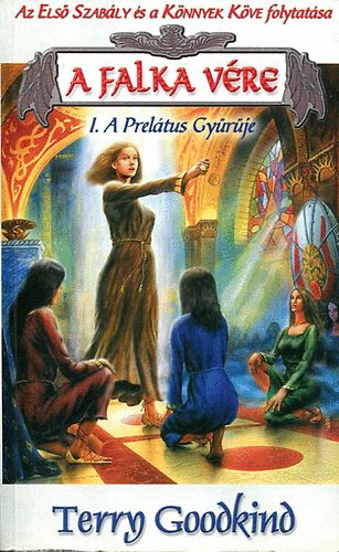 Terry Goodkind - A falka vre I.: A Preltus gyrje