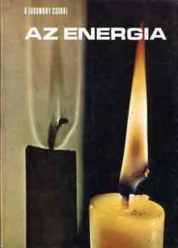 Mitchell Wilson - Az energia - A tudomány csodái