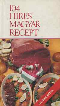Marosi Lszl szerk. - 104 hres magyar recept