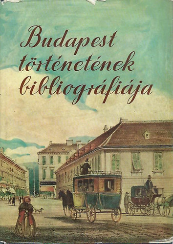 Zolt�n J�zsef dr. (f�szerk.) - Budapest t�rt�net�nek bibliogr�fi�ja III. - (1686-1950) Gazdas�g