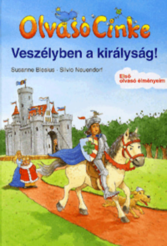 Susanne Blesius; Silvio Neuendorf - Olvas Cinke - Veszlyben a kirlysg!