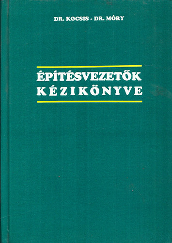 Dr. Kocsis Ferenc; Dr. Mry Lszl - ptsvezetk kziknyve