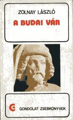 Zolnay Lszl - A budai Vr